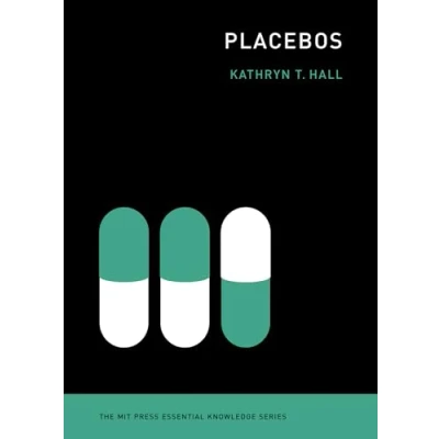 Abbildung von Placebos (The MIT Press Essential Knowledge series)
