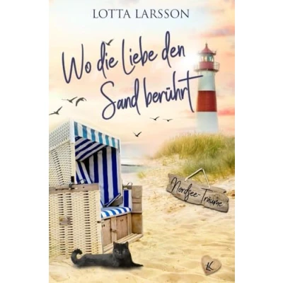 Abbildung von Wo die Liebe den Sand berührt: Nordsee Träume