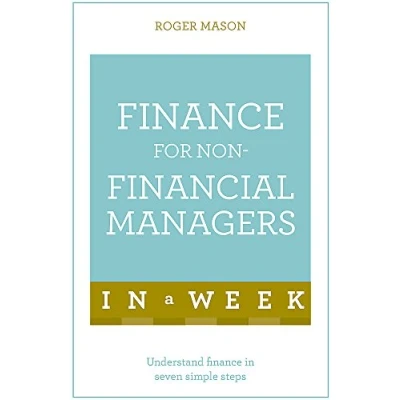 Abbildung von Finance For Non Financial Managers in a Week: Understand Seven Simple Steps (Teach Yourself Week)