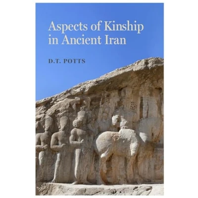 Abbildung von Aspects of Kinship in Ancient Iran: Volume 1 (Iran and the World, 1, Band 1)