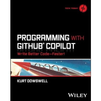 Abbildung von Programming With Github Copilot: Write Better Code Faster! (Tech Today)