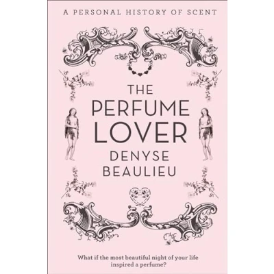 Abbildung von The Perfume Lover: A Personal Story of Scent