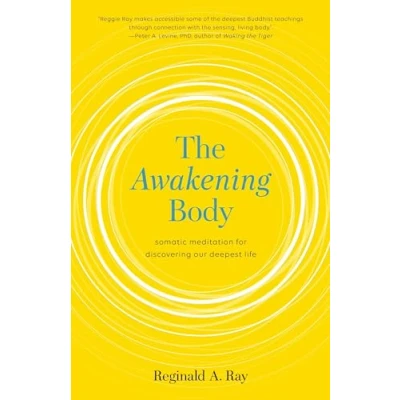Abbildung von The Awakening Body: Somatic Meditation for Discovering Our Deepest Life
