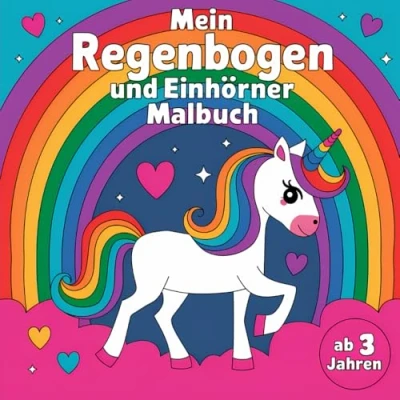 Abbildung von Mein Regenbogen und Einhörner Malbuch für Kinder ab 3 Jahren mit 50 kreativen Ausmalbildern