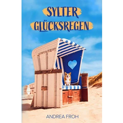 Abbildung von Sylter Glücksregen: Die beste Entscheidung meines Lebens (Sylt Roman, Band 1)