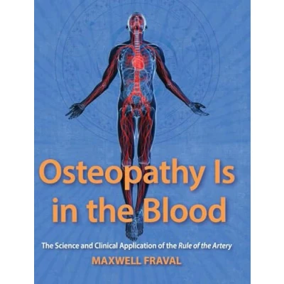 Abbildung von Osteopathy Is in the Blood: Science and Clinical Applications of Rule Artery