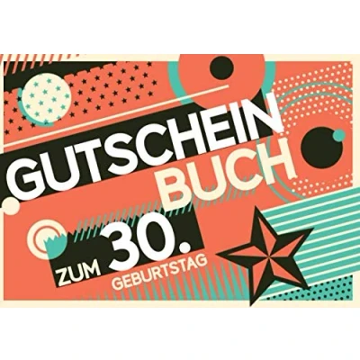 Abbildung von Gutscheinbuch zum 30. Geburtstag: Blanko Gutscheinheft mit Vorlagen Selbstausfüllen, als Geburtstagsgeschenk runden Geburtstag