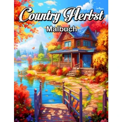 Abbildung von Malbuch für Erwachsene Land Herbst: mit entspannenden und stressabbauenden Herbst landschaften