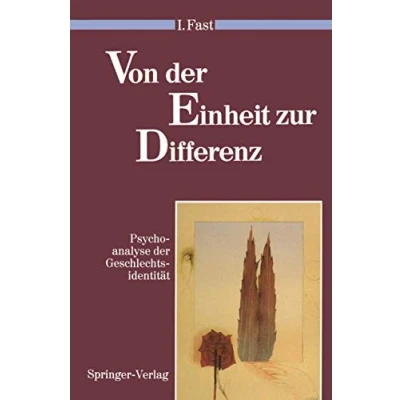 Abbildung von Von der Einheit zur Differenz: Psychoanalyse Geschlechtsidentität (Psychoanalyse Geschlechterdifferenz)