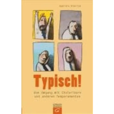 Abbildung von Typisch!: Vom Umgang mit Cholerikern und anderen Temperamenten