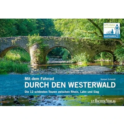 Abbildung von Mit dem Fahrrad durch den Westerwald: Die 12 schönsten Touren zwischen Rhein, Lahn und Sieg