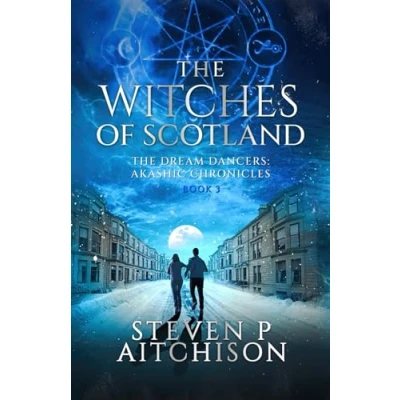 Abbildung von The Witches of Scotland: Dream Dancers: Akashic Chronicles Book 3