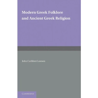 Abbildung von Modern Greek Folklore and Ancient Religion: A Study in Survivals