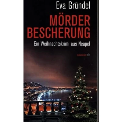 Abbildung von Mörderbescherung: Ein Weihnachtskrimi aus Neapel (HAYMON TASCHENBUCH)