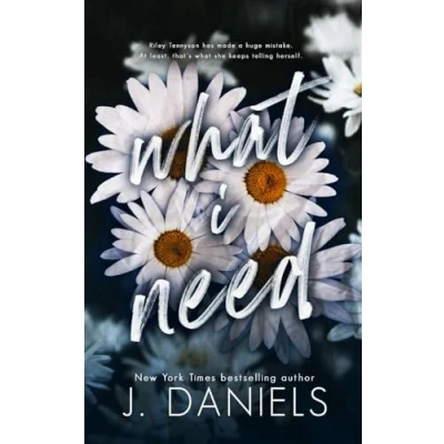 Abbildung von What I Need: A Small Town Friends to Lovers Romance (Alabama Summer, Band 5)
