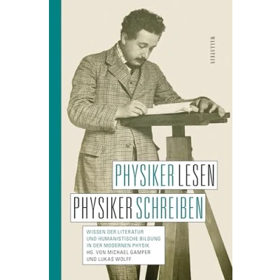 Abbildung von Physiker lesen, schreiben: Wissen der Literatur und humanistische Bildung in modernen Physik