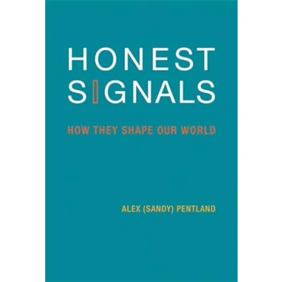 Abbildung von Honest Signals: How They Shape Our World (Bradford Books)