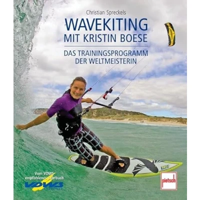 Abbildung von Wavekiting mit Kristin Boese: Das Trainingsprogramm der Weltmeisterin