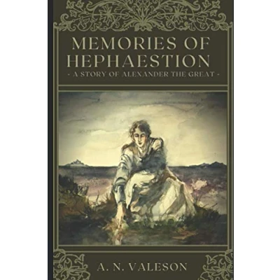 Abbildung von Memories of Hephaestion: A Story Alexander the Great (Historical Fiction Romance)