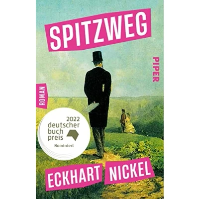 Abbildung von Spitzweg: Roman Nominiert für den Deutschen Buchpreis 2022. Coming of Age Geschichte zwischen Biedermeier und digitaler Gegenwart