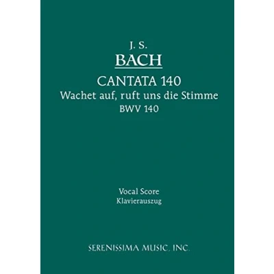 Abbildung von Cantata No. 140: Wachet Auf, ruft uns die Stimme, BWV Vocal score