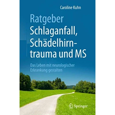 Abbildung von Ratgeber Schlaganfall, Schädelhirntrauma und MS: Das Leben mit neurologischer Erkrankung gestalten