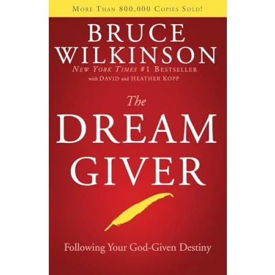 Abbildung von The Dream Giver: Following Your God Given Destiny