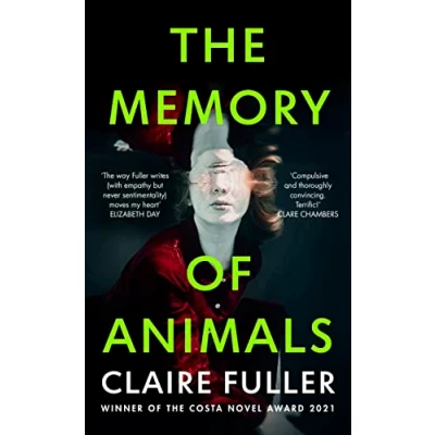 Abbildung von the Memory of Animals: From Costa Novel Award winning author Unsettled Ground