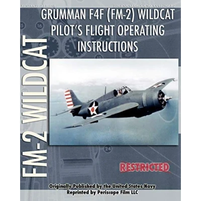 Abbildung von Grumman F4F (FM 2) Wildcat Pilot&#039;s Flight Operating Instructions