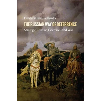 Abbildung von The Russian Way of Deterrence: Strategic Culture, Coercion, and War