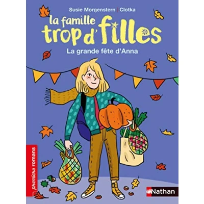 Abbildung von La famille trop d&#039;filles grande fête d&#039;Anna