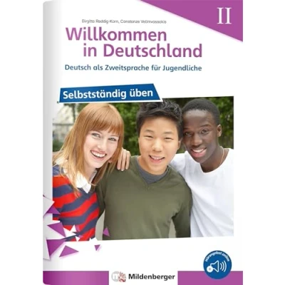 Abbildung von Willkommen in Deutschland Deutsch als Zweitsprache für Jugendliche Selbstständig üben II