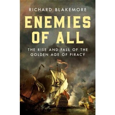 Abbildung von Enemies of All: the Rise and Fall Golden Age Piracy