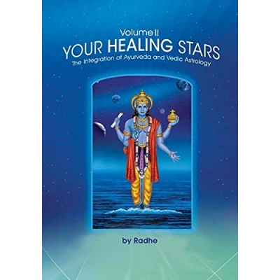 Abbildung von Your Healing Stars: Volume II, The Integration of Ayurveda and Vedic Astrology