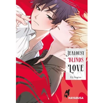 Abbildung von Jealousy Blinds Love: Musikalisch erotischer Boys Love Einzelband mit Extra: SNS Card in der 1. Auflage!
