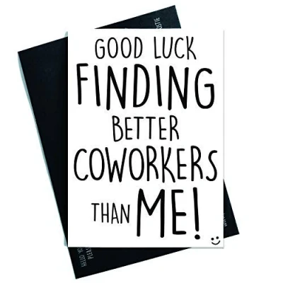 Abbildung von Funny Job Karte, Coworker Verlässt, Viel Glück, Congrats Neu Kollege Verlässt Lebewohl Lustig Karte Scherz, Banter Büro PC444