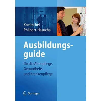 Abbildung von Ausbildungsguide: für die Altenpflege, Gesundheits und Krankenpflege