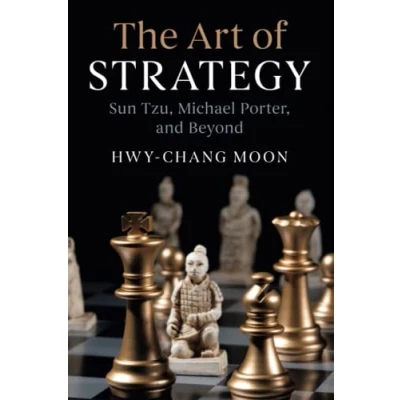 Abbildung von The Art of Strategy: Sun Tzu, Michael Porter, and Beyond