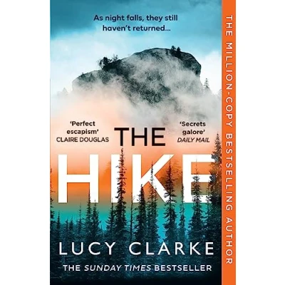 Abbildung von the Hike: Sunday Times bestseller and perfect autumn thriller novel to curl up with for 2024