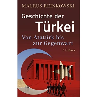 Abbildung von Geschichte der Türkei: Von Atatürk bis zur Gegenwart