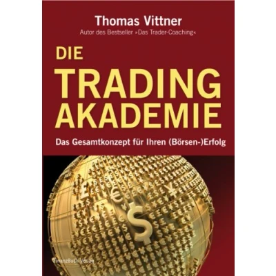 Abbildung von Die Tradingakademie: Das Gesamtkonzept für Ihren (Börsen ) Erfolg