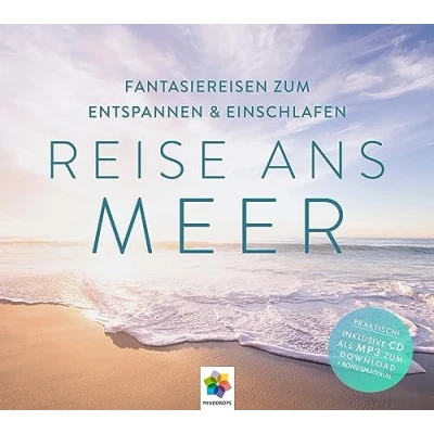 Abbildung von REISE ANS MEER * Fantasiereisen zum Entspannen und Einschlafen Inklusive CD als MP3 Download