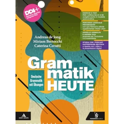Abbildung von Grammatik heute. Deutsche mit Übungen. Per le Scuole superiori. Con e book. espansione online