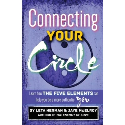 Abbildung von Connecting Your Circle: How the Five Elements can help you be a more authentic