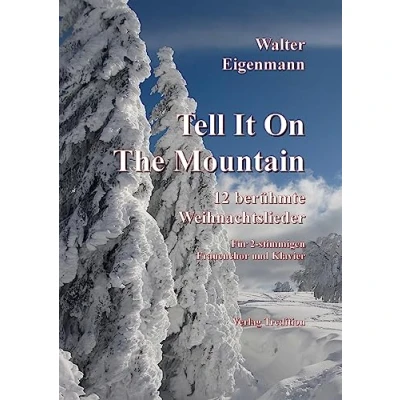 Abbildung von Tell It On The Mountain: 12 berühmte Weihnachtslieder für Frauenchor &amp; Klavier