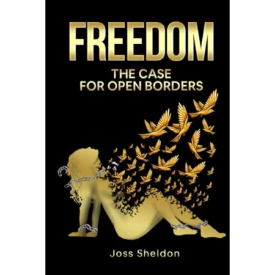 Abbildung von FREEDOM: The Case For Open Borders