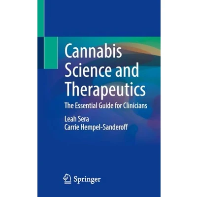 Abbildung von Cannabis Science and Therapeutics: The Essential Guide for Clinicians