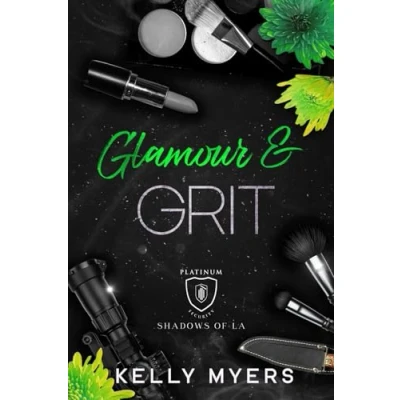 Abbildung von Glamour and Grit (Platinum Security: Shadows of LA)