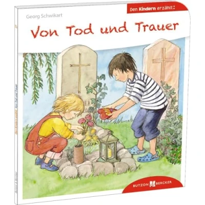 Abbildung von Von Tod und Trauer den Kindern erzählt