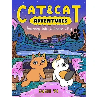 Abbildung von Cat &amp; Adventures: Journey into Unibear City (Cat Adventures, 3, Band 3)